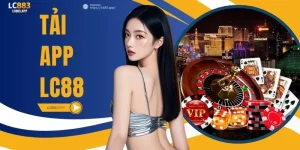 Tải App LC88 Trên Di Động - Trải Nghiệm Nhanh Và Ổn Định